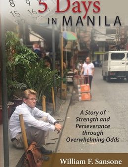 5 Days in Manila A Story of Strength and Perseverance through Overwhelming Odds Fashion