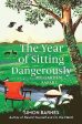 Year of Sitting Dangerously, The For Discount