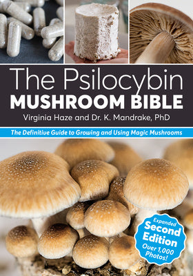 Psilocybin Mushroom Bible: The Definitive Guide to Growing and Using Magic Mushrooms, The Online Hot Sale