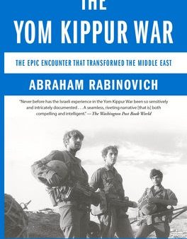 Yom Kippur War: The Epic Encounter That Transformed the Middle East, The For Discount