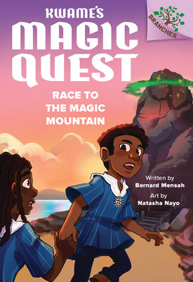 Race to the Magic Mountain: A Branches Book (Kwame s Magic Quest #2) Supply